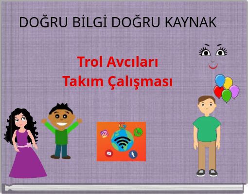 DOĞRU BİLGİ DOĞRU KAYNAK Trol Avcıları Takım &Ccedil;alışması