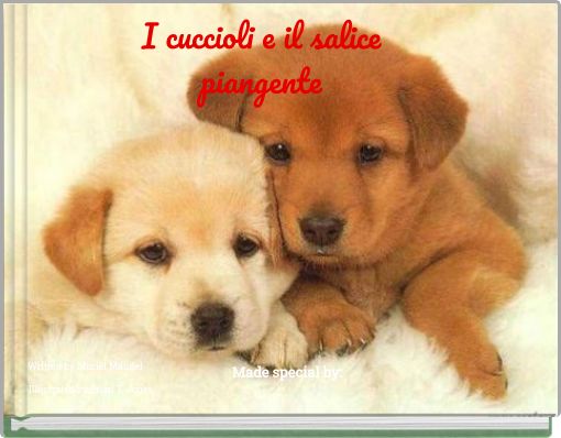 I cuccioli e il salice piangente