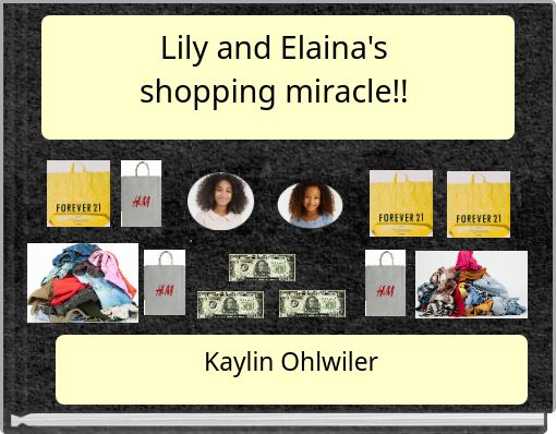 Lily and Elaina's shopping miracle!!