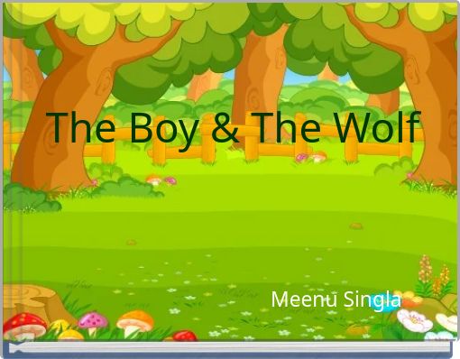 The Boy &amp; The Wolf