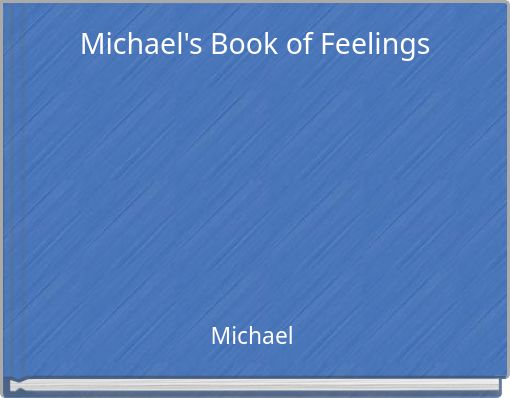 Michael's Book of Feelings