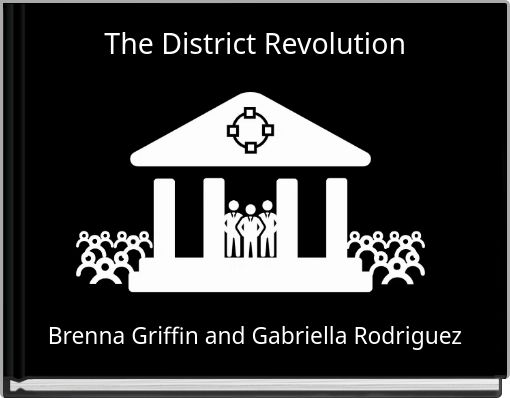 The District Revolution