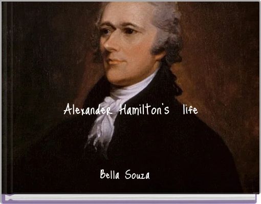 Alexander Hamilton's life