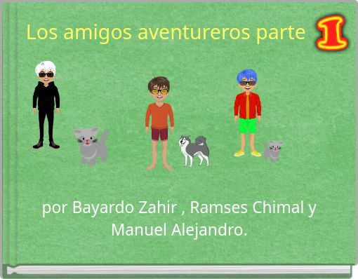 los amigos aventureros parte