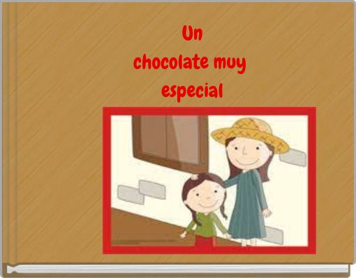 Un chocolate muy especial