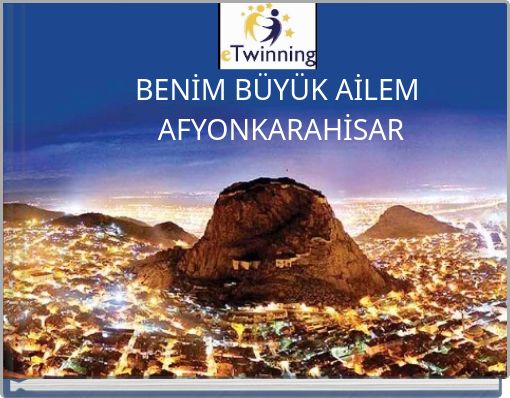 BENİM BÜYÜK AİLEM AFYONKARAHİSAR