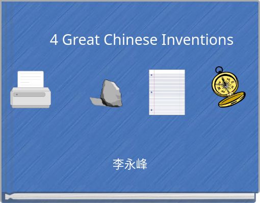 4 Great Chinese Inventions