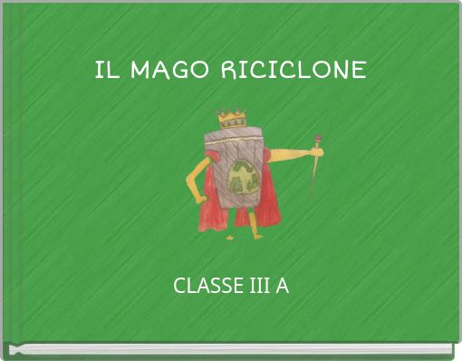 IL MAGO RICICLONE