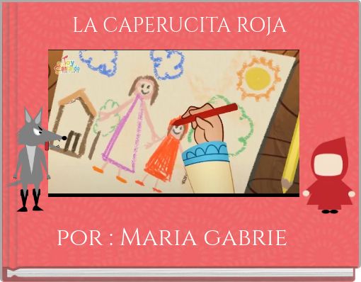 LA CAPERUCITA ROJA