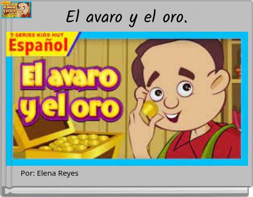 El avaro y el oro.