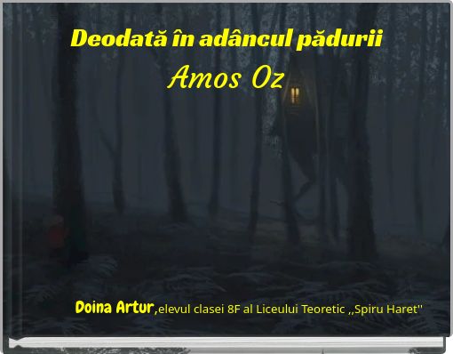 Deodată în adâncul pădurii Amos Oz