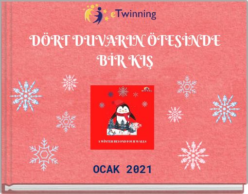 DÖRT DUVARIN ÖTESİNDE BİR KIŞ