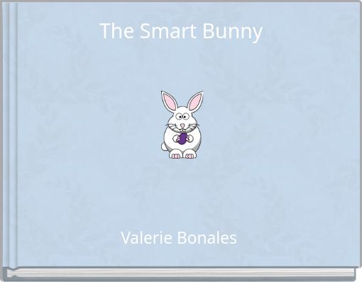 The Smart Bunny