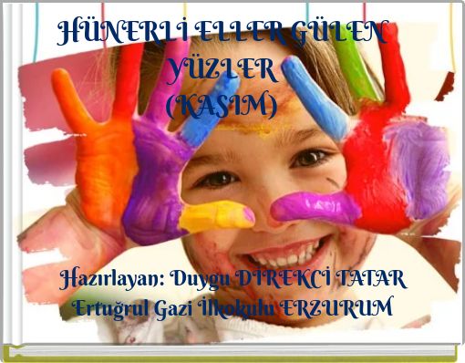 HÜNERLİ ELLER GÜLEN YÜZLER (KASIM)
