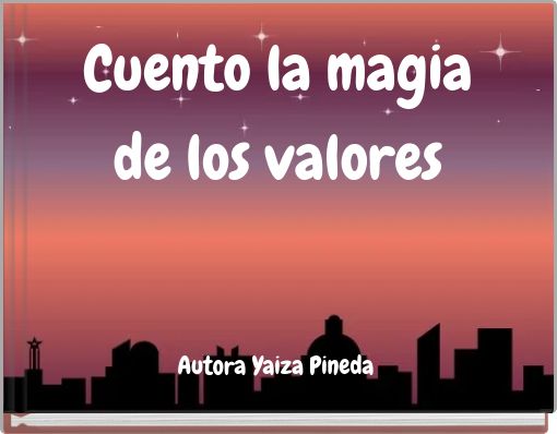 Cuento la magia de los valores