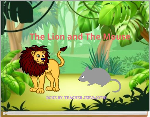 The Lion and The Mouse