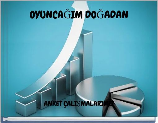 OYUNCAĞIM DOĞADAN