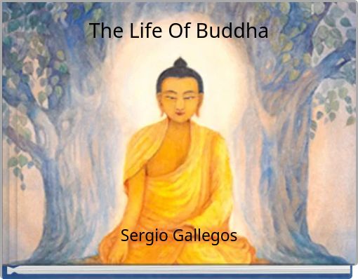 The Life Of Buddha