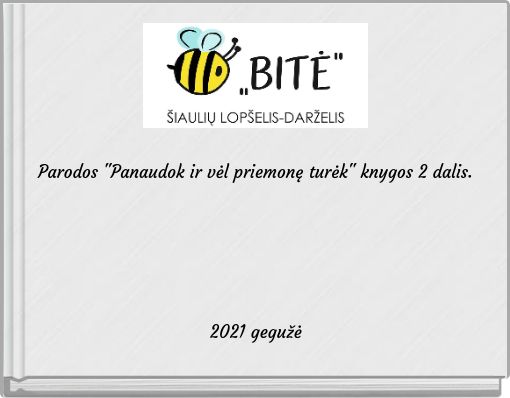 Parodos "Panaudok ir vėl priemonę turėk" knygos 2 dalis.