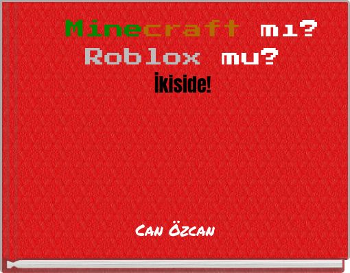 Minecraft mı? Roblox mu? İkiside!