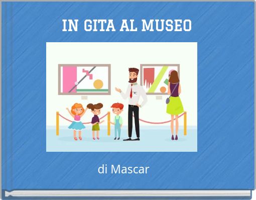 IN GITA AL MUSEO