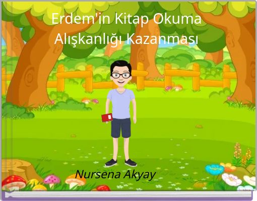 Erdem'in Kitap Okuma Alışkanlığı Kazanması