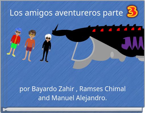los amigos aventureros parte