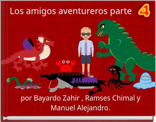 Los amigos aventureros parte