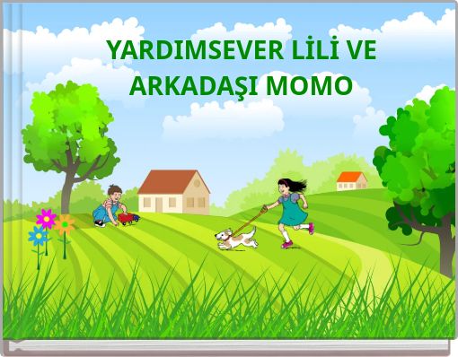 YARDIMSEVER LİLİ VE ARKADAŞI MOMO
