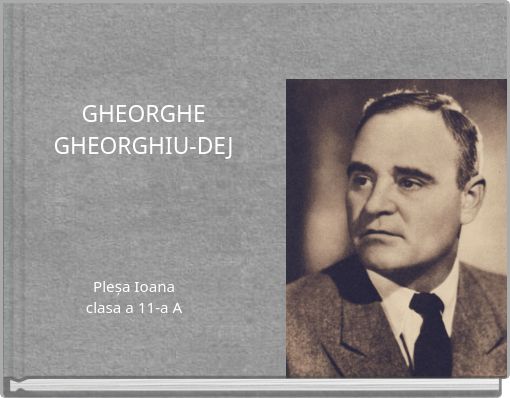 GHEORGHE GHEORGHIU-DEJ