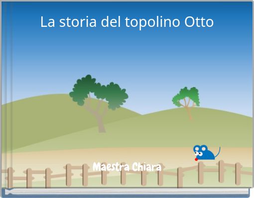 Front cover of 'La storia del topolino Otto' 