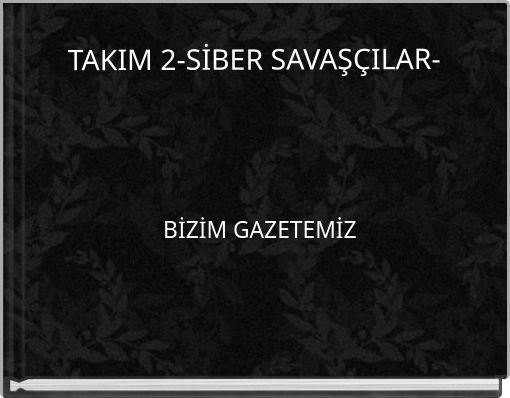 TAKIM 2-SİBER SAVAŞÇILAR-