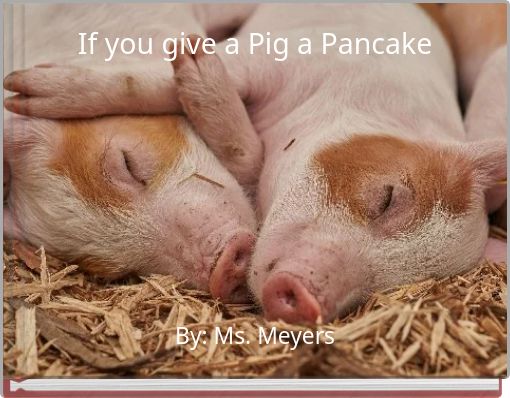 If you give a Pig a Pancake