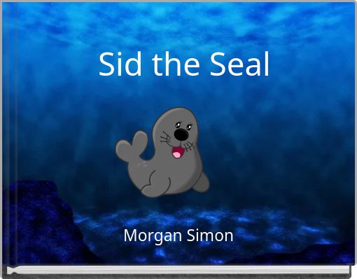 Front cover of 'Sid the Seal' 