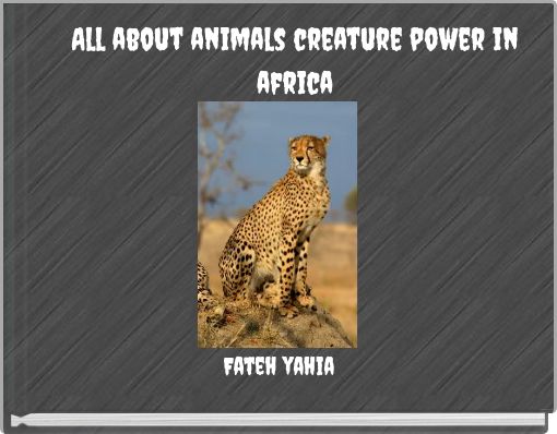 All about animals creature power in africa