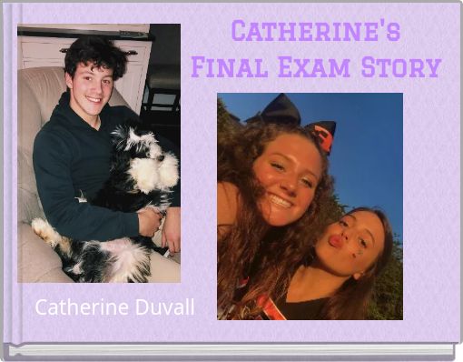 Catherine's Final Exam Story