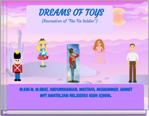 DREAMS OF TOYS (Recreation of "The Tin Soldier")