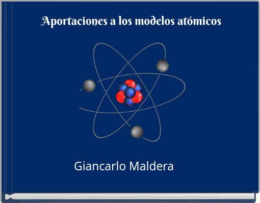 Aportaciones a los modelos atómicos