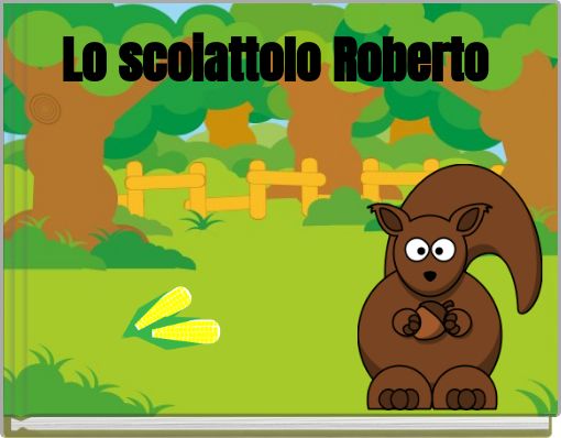 Lo scoiattolo Roberto