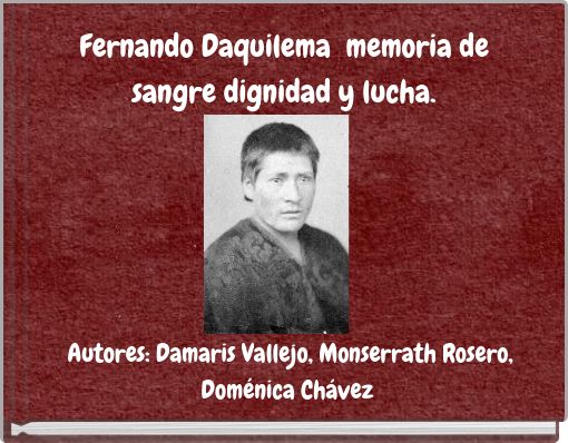 Fernando Daquilema memoria de sangre dignidad y lucha.