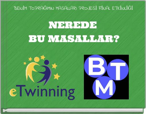 BENİM TOPRAĞIMIN MASALLARI PROJESİ FİNAL ETKİNLİĞİ