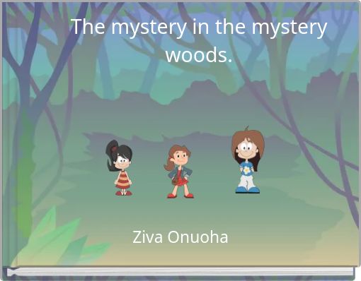 The mystery in the mystery woods.