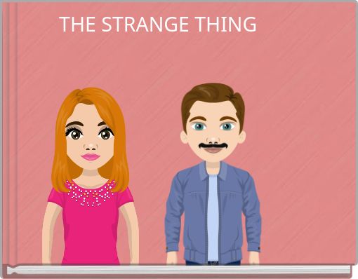 THE STRANGE THING