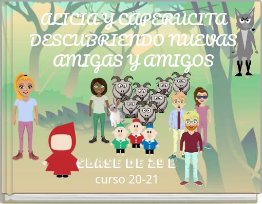 ALICIA Y CAPERUCITA DESCUBRIENDO NUEVAS AMIGAS Y AMIGOS