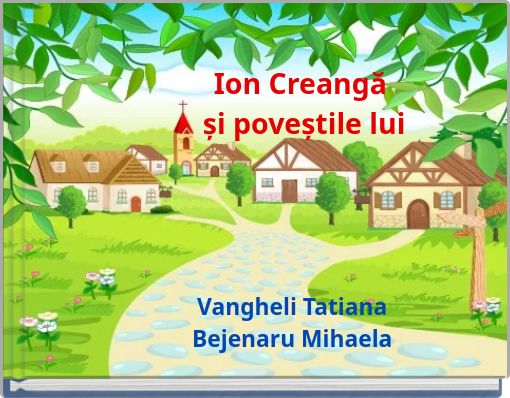 Ion Creangă și poveștile lui