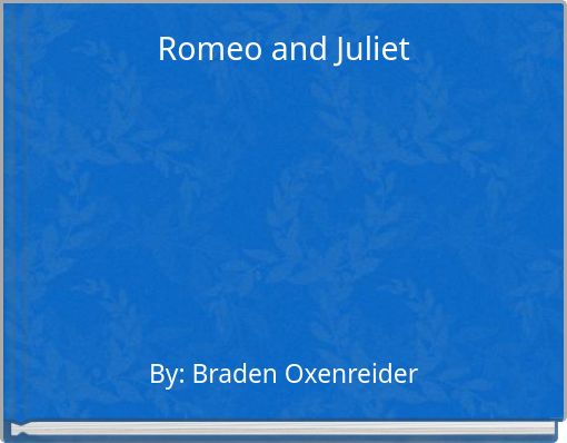 Romeo and Juliet