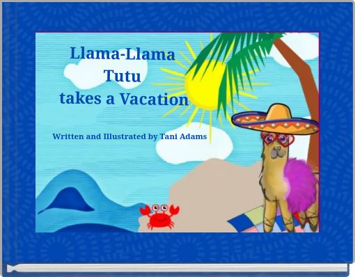 Llama-Llama Tutu takes a Vacation