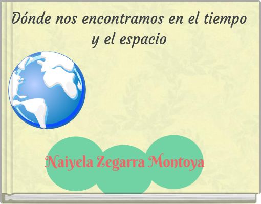 Front cover of 'Dónde nos encontramos en el tiempo y el espacio' 