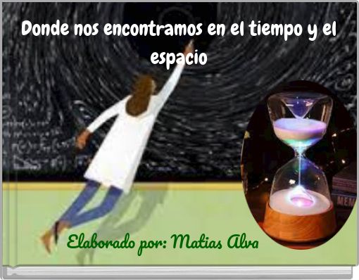 Donde nos encontramos en el tiempo y el espacio