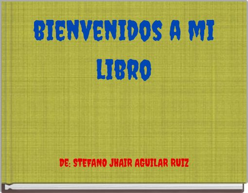 Front cover of 'bienvenidos a mi libro' 